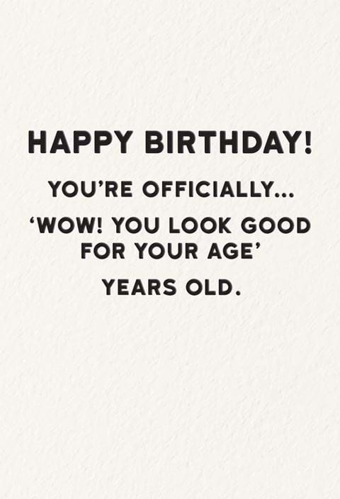 Good For Your Age Birthday Card