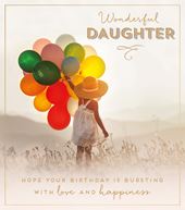 Bursting With Love Daughter Birthday Card