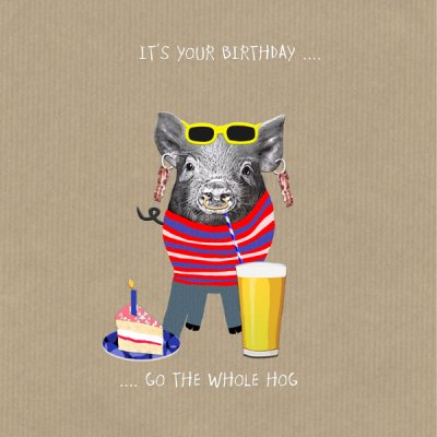 The Whole Hog Birthday Card