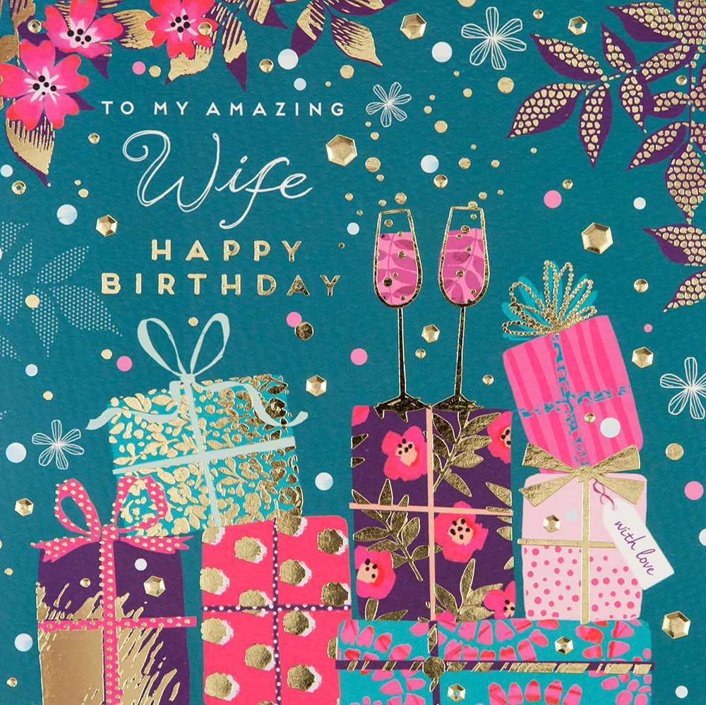 Fizz and Presents Wife Birthday Card