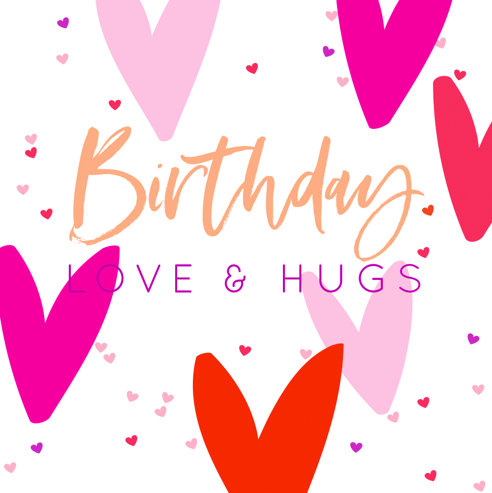 Love and Hugs Birthday Card