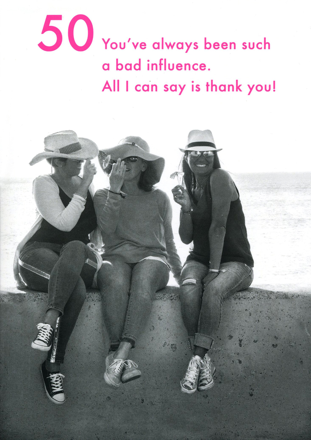 Bad Influence 50th Birthday Card