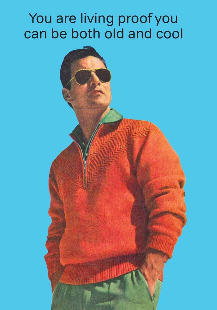 Both Old and Cool Birthday Card