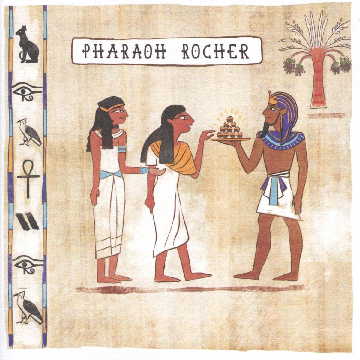 Pharaoh Rocher Birthday Card