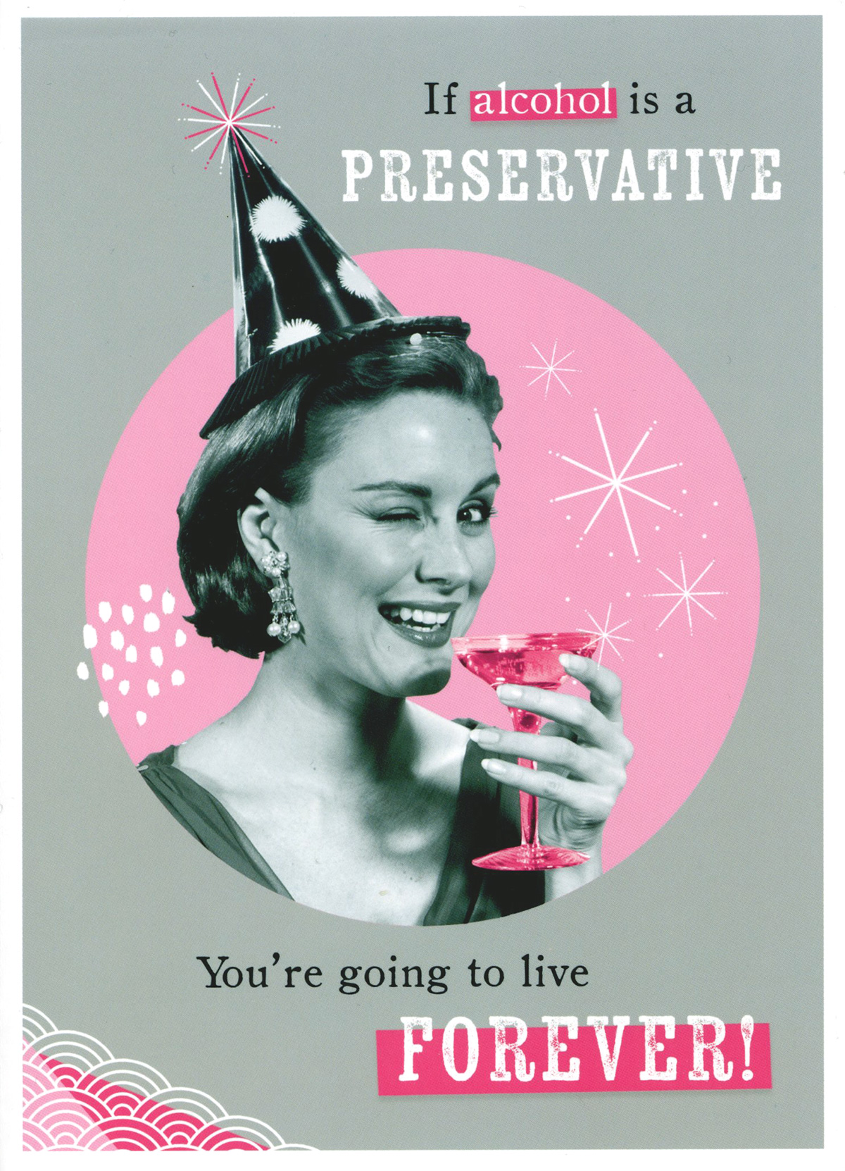 Live Forever Birthday Card