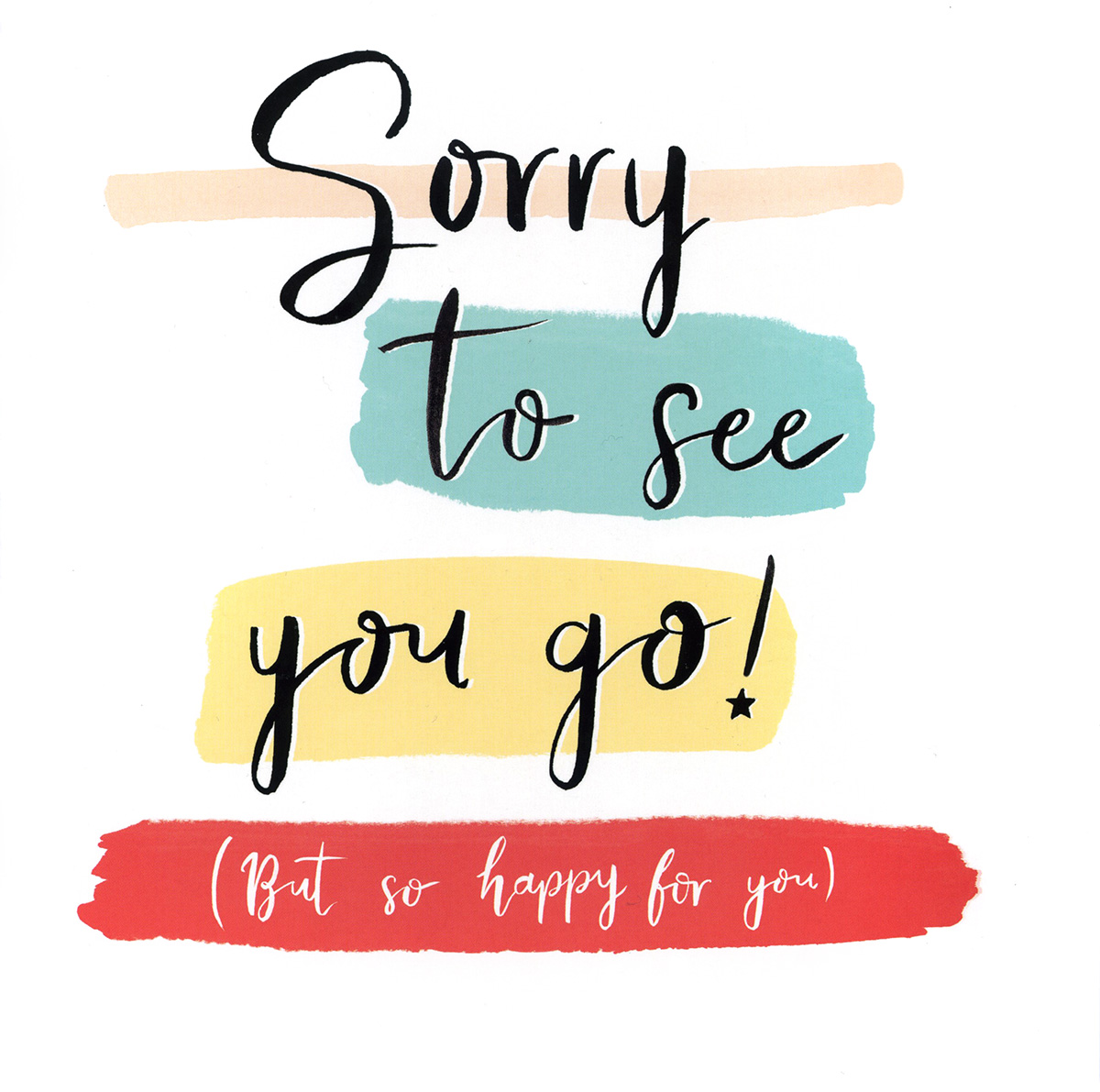Sorry To See You Go Extra Large Leaving Card