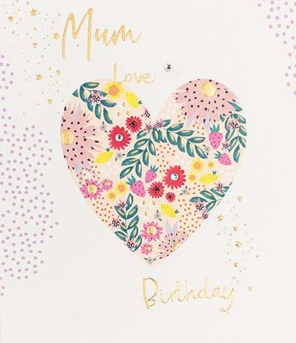 Floral Heart Mum Birthday Card