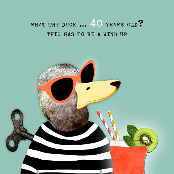Duck 40th Birthday Card