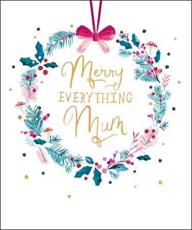 Merry Everything Mum Christmas Card