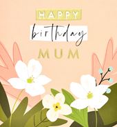 White Flowers Mum Birthday Card