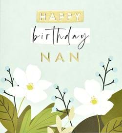 White Flowers Nan Birthday Card