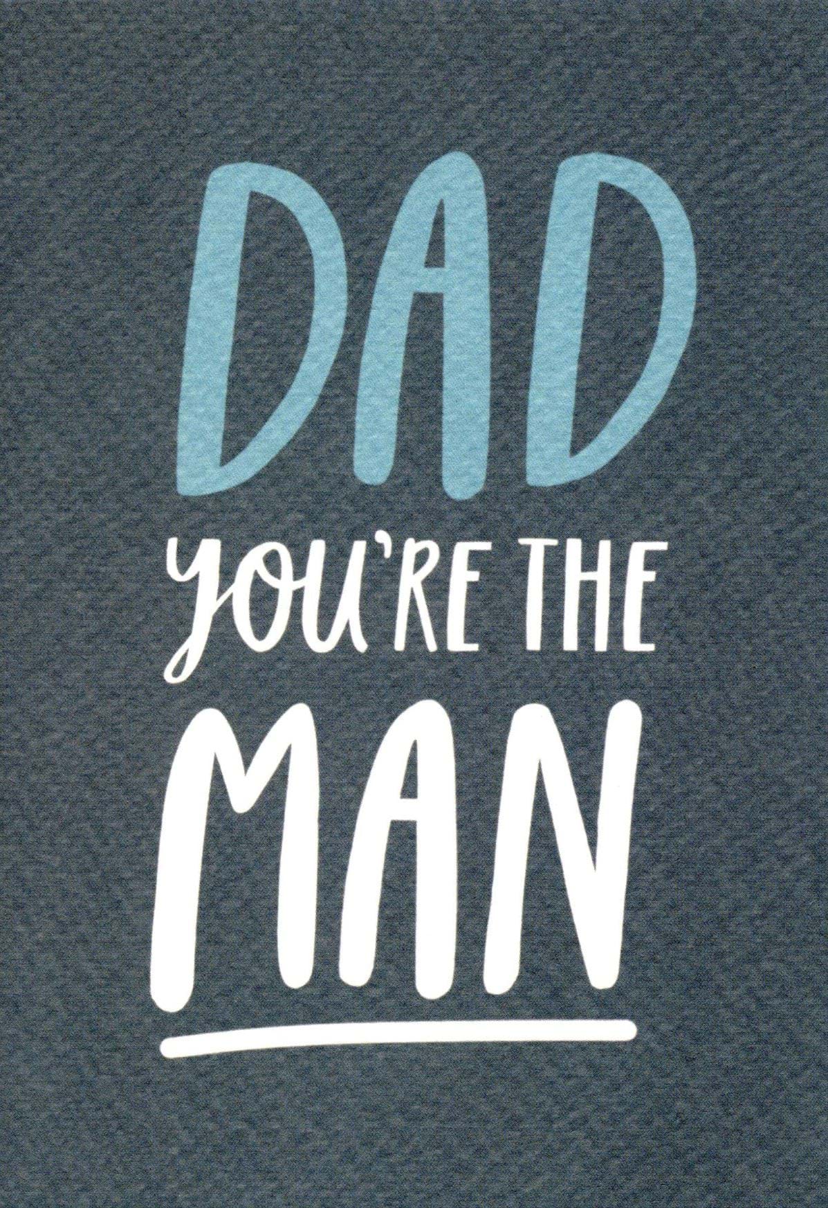 You're The Man Dad Greeting Card