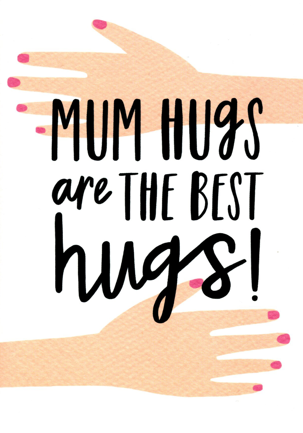 Mum Hugs Are The Best Greeting Card