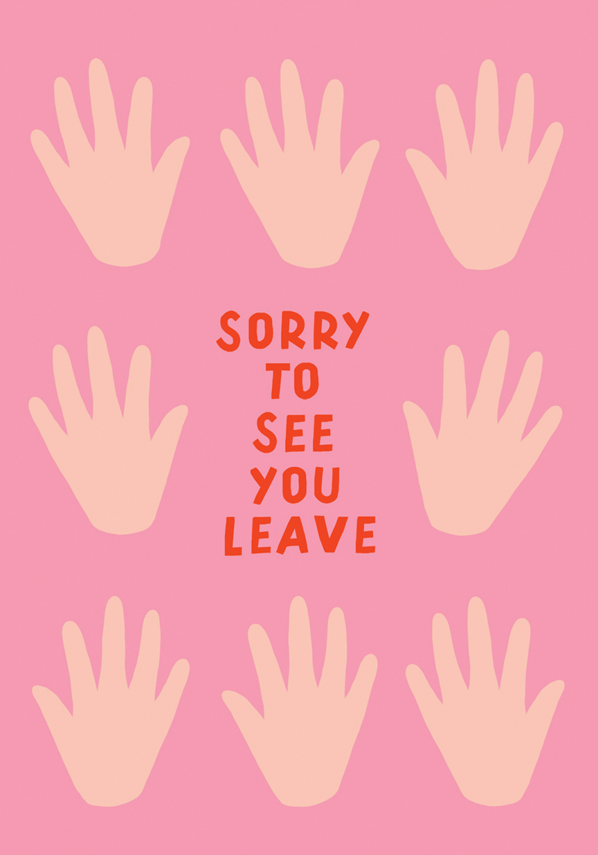 Sorry To See You Leave Greeting Card