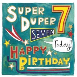 Super Duper 7th Birthday Card