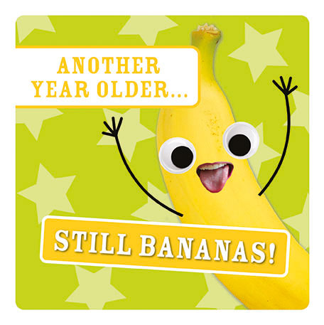 Still Bananas Birthday Card
