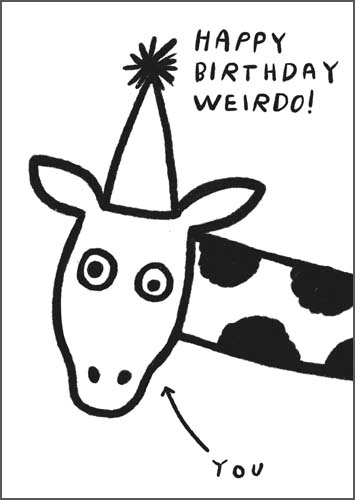 Weirdo! Birthday Card