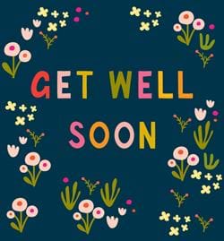 Pretty Flowers Get Well Card