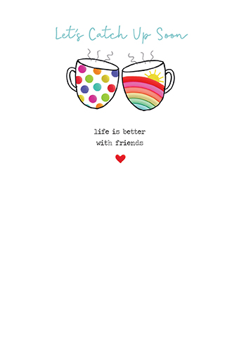 Let's Catch up Soon Greeting Card