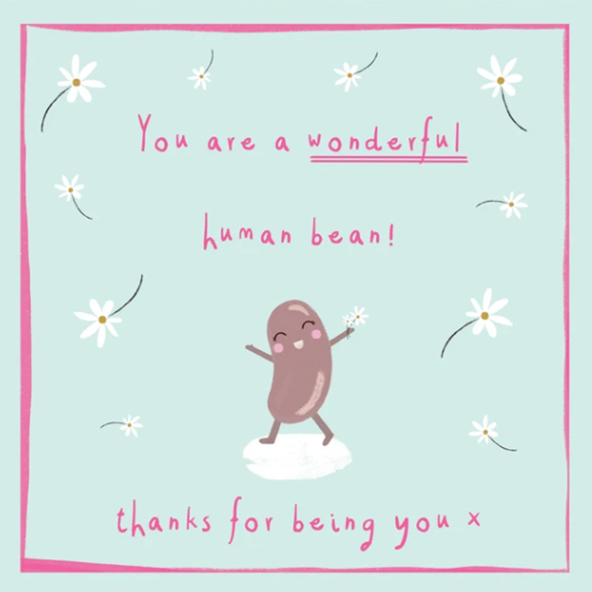 Wonderful Human Bean Greeting Card