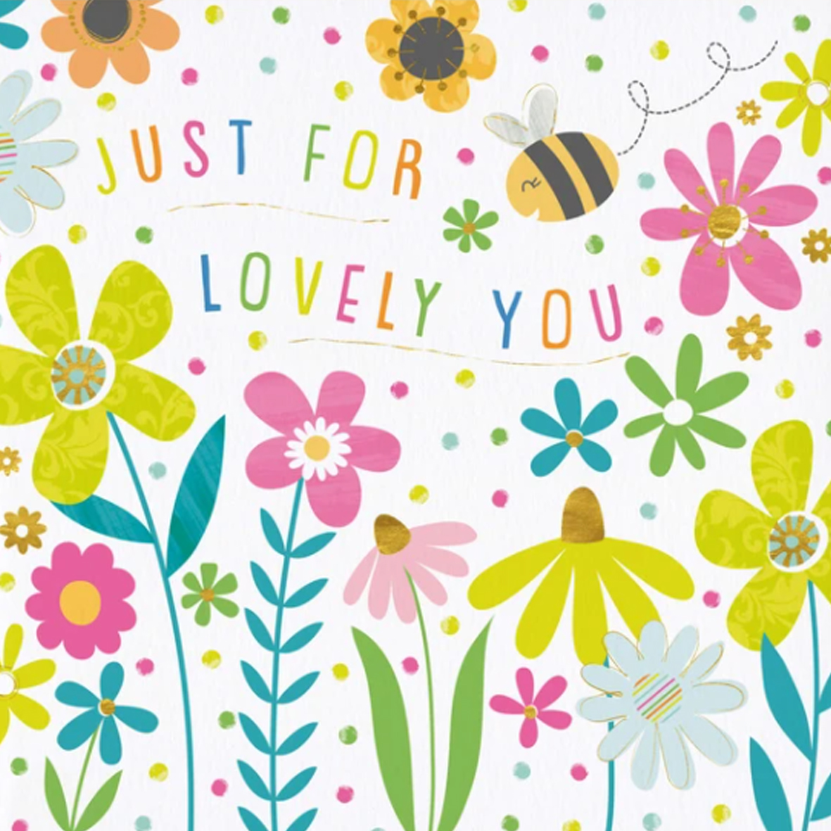 Just For Lovely You Greeting Card