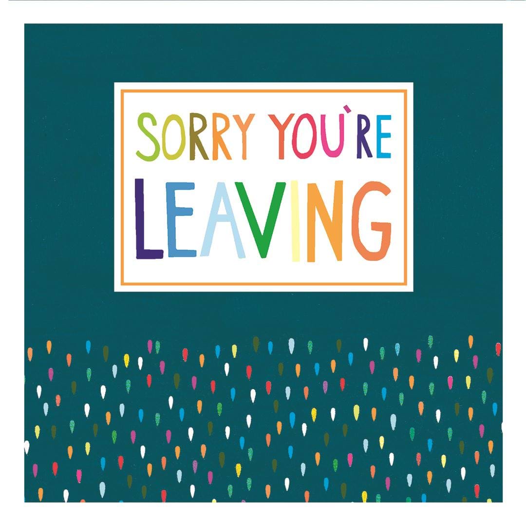 Colourful Dots Sorry You're Leaving Card