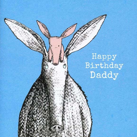 Aardvark Daddy Birthday Card