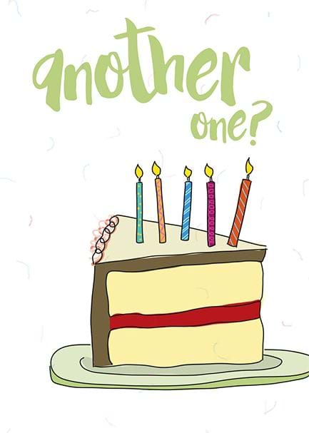 Another One? Birthday Card