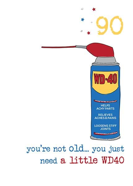 You're Not Old 90th Birthday Card