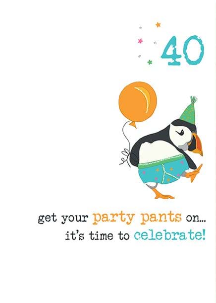 Party Pants 40th Birthday Card