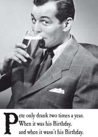 Drinks Twice a Year Birthday Card