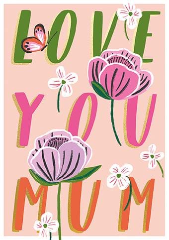 Love You Mum Birthday Card