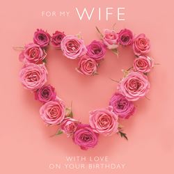 Rose Heart Wife Birthday Card