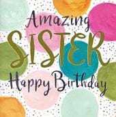 Amazing Sister Birthday Card