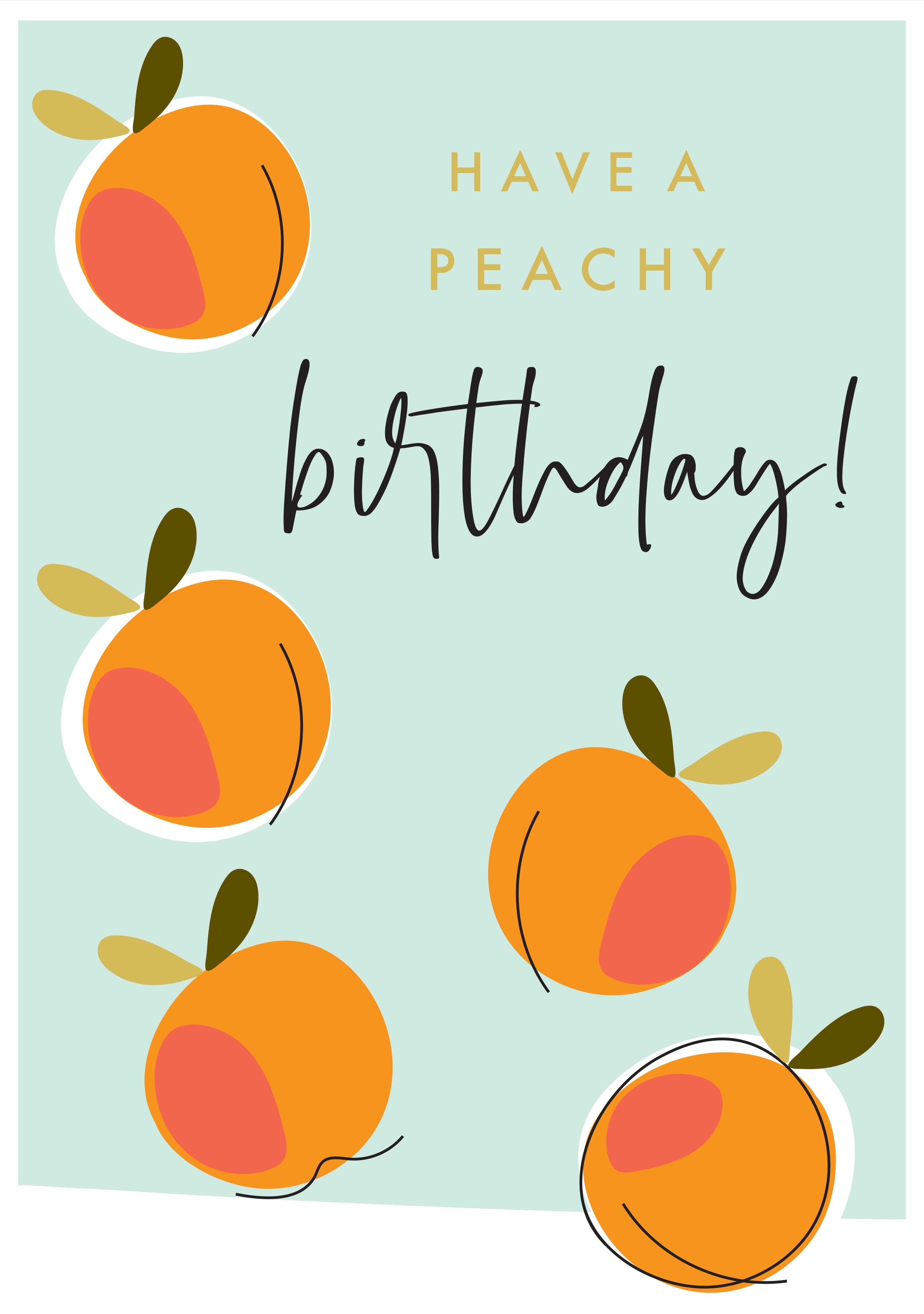 Feeling Peachy Birthday Card