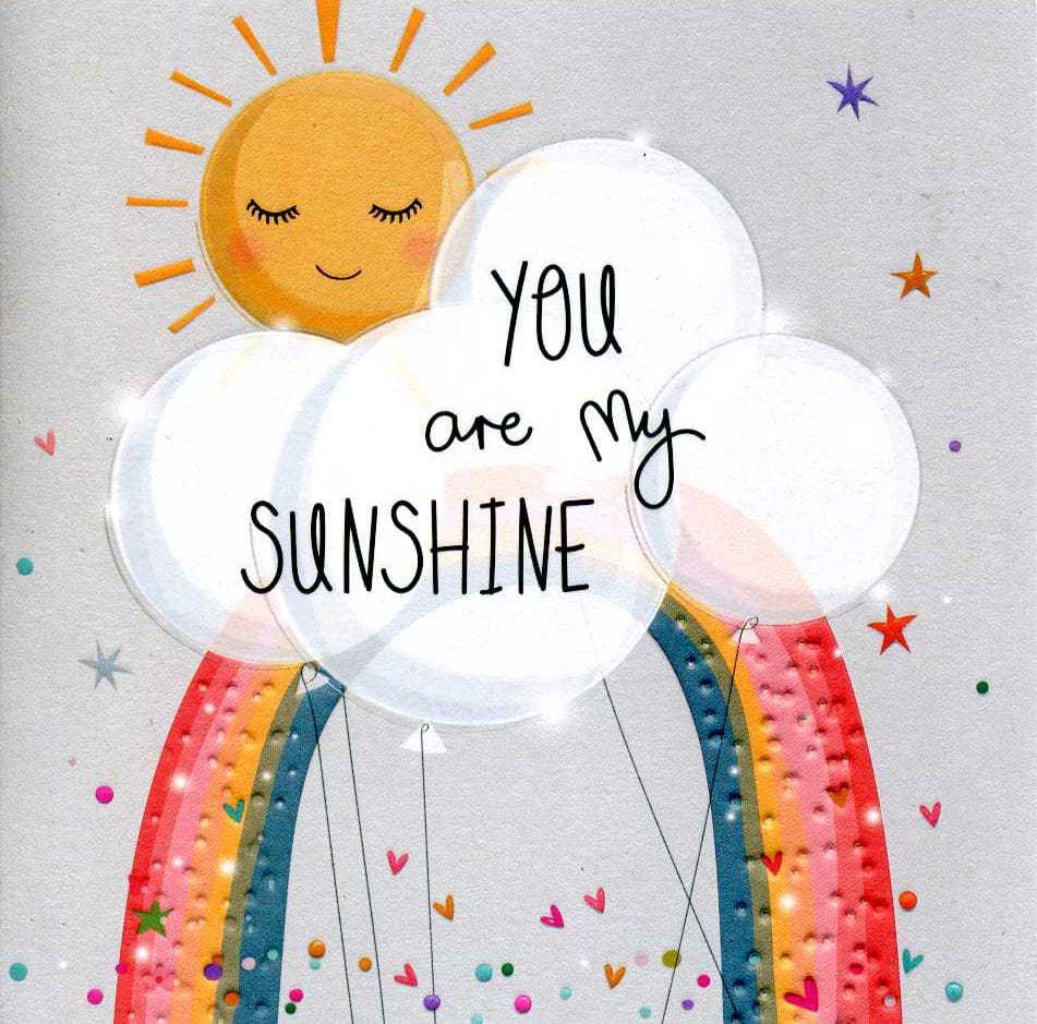 You Are My Sunshine Greeting Card