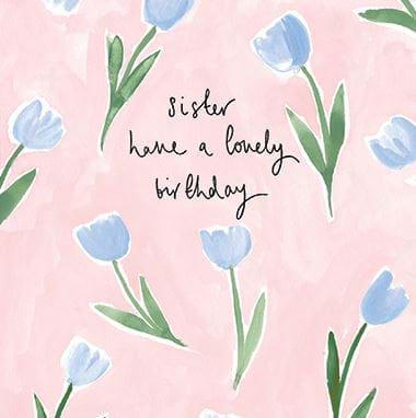 Blue Tulips Sister Birthday Card
