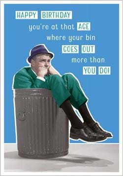 The Bin Goes Out more Birthday Card