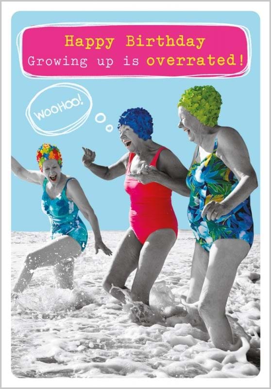 Growing up is Overrated Birthday Card