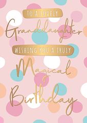 Truly Magical Granddaughter Birthday Card