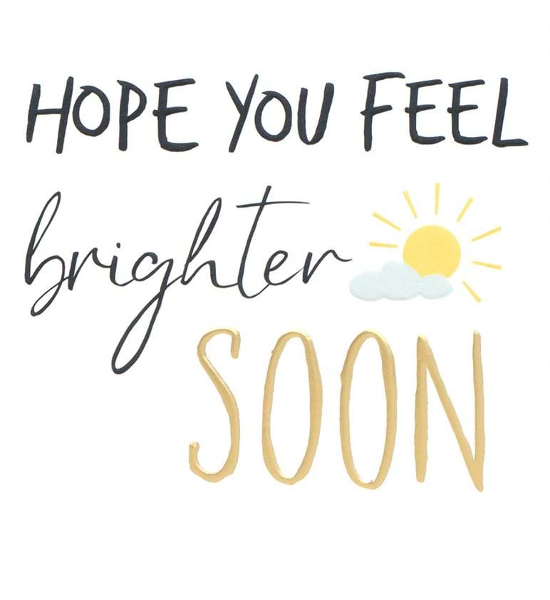Feel Brighter Get Well Card
