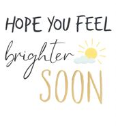 Feel Brighter Get Well Card
