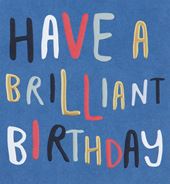 Have a Brilliant Day Birthday Card