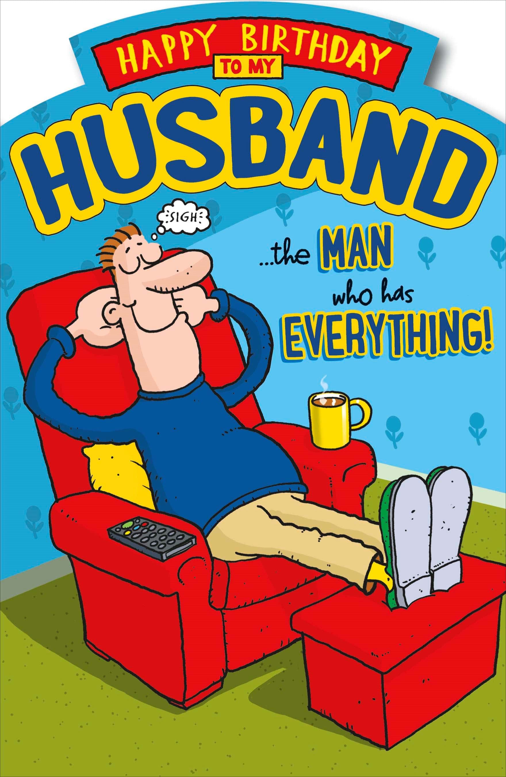 Has Everything Husband Birthday Card