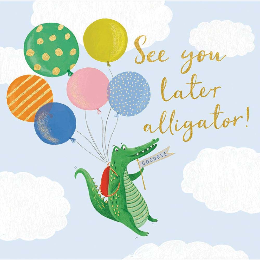 See You Later Alligator Leaving Card