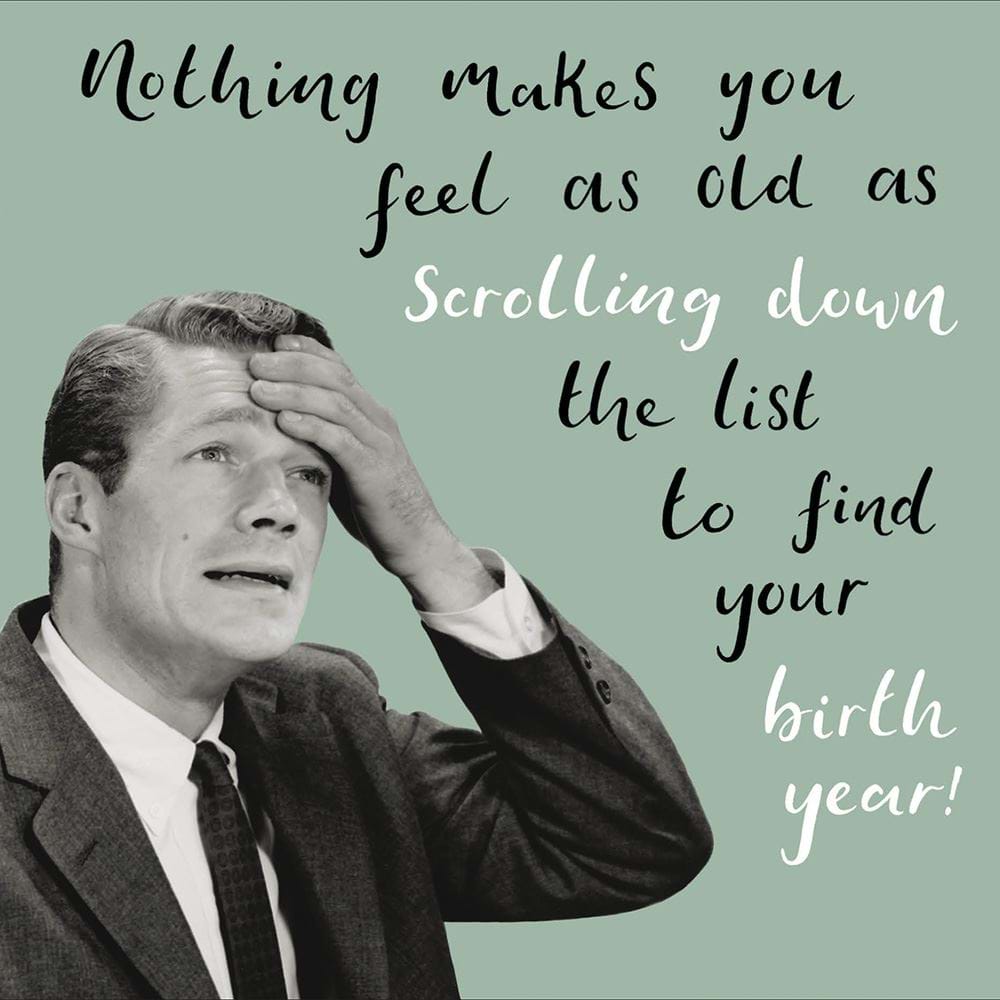 Feel as Old Birthday Card