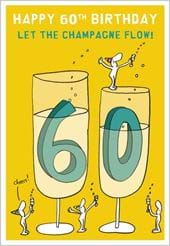 Let The Champagne Flow 60th Birthday Card