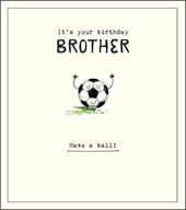 Have a Ball Brother Birthday Card