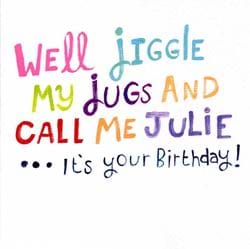 Jiggle My Jugs Birthday Card