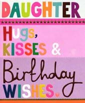 Hugs and Kisses Daughter Birthday Card